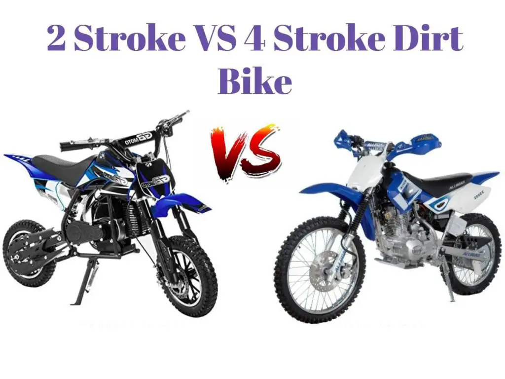 2 Stroke VS 4 Stroke Dirt Bike
