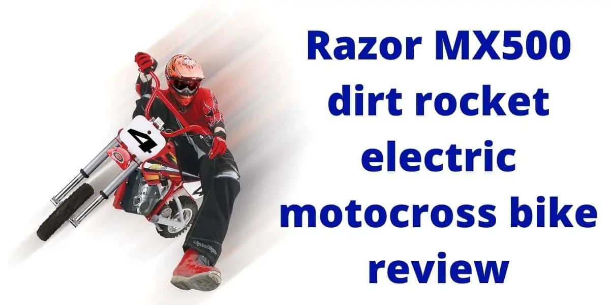 Razor MX500 dirt rocket electric motocross bike review
