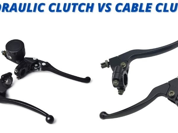 Hydraulic Clutch Vs Cable Clutch Motorcycles